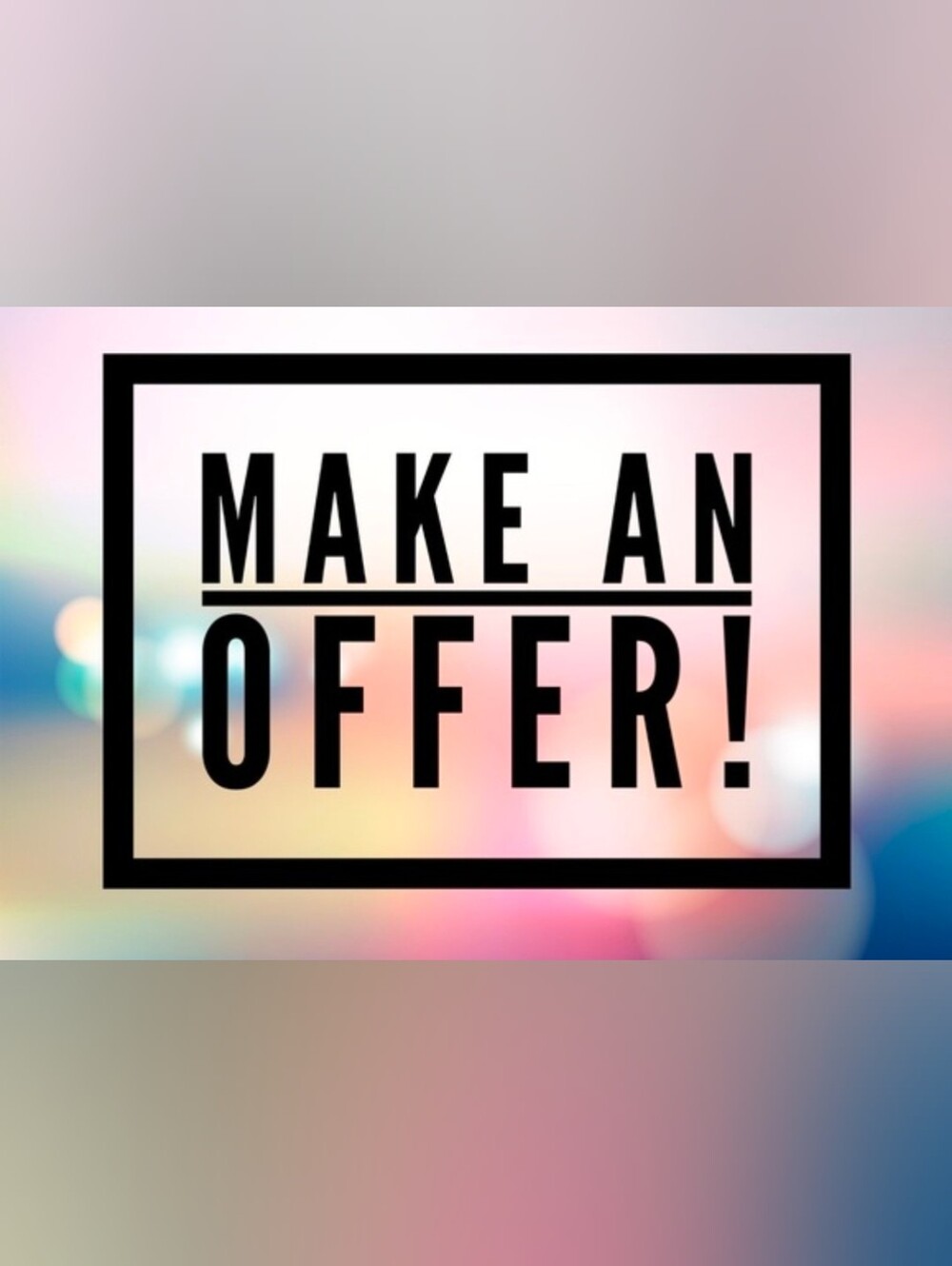 Dont Like The Price?? Make An Offer!